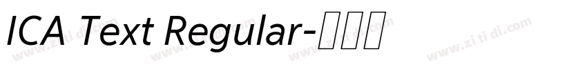 ICA Text Regular字体转换